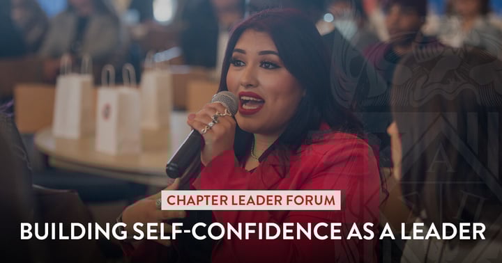 Chapter Leader Forum: Building Self-Confidence as a Leader.